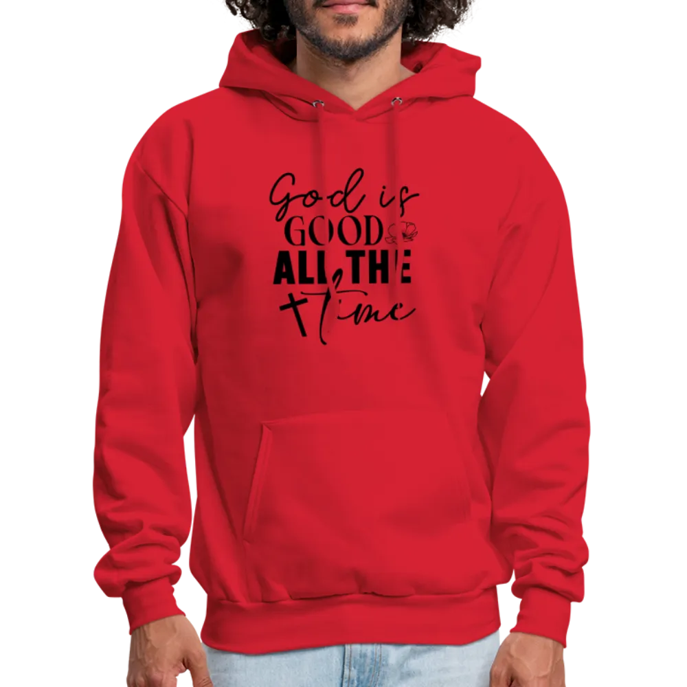 God is Good All The Time Hoodie