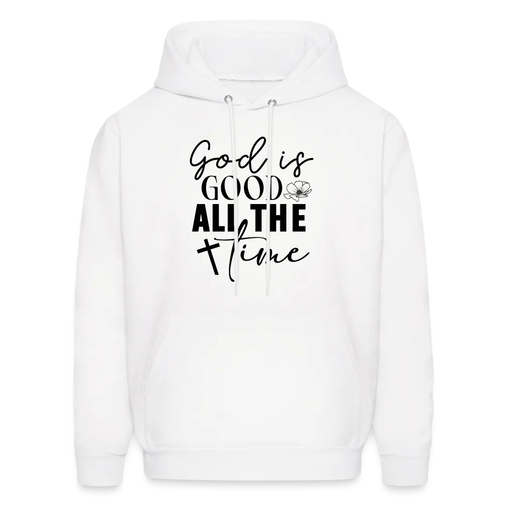 God is Good All The Time Hoodie