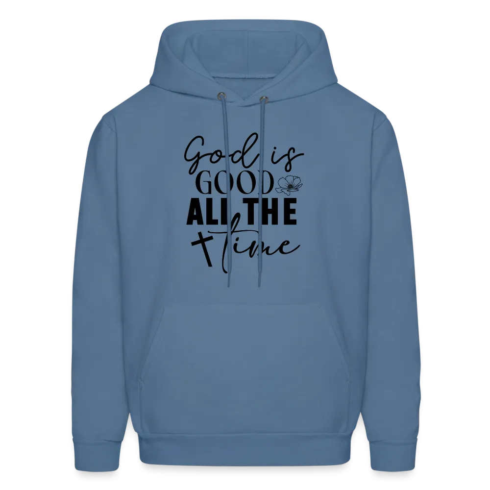 God is Good All The Time Hoodie