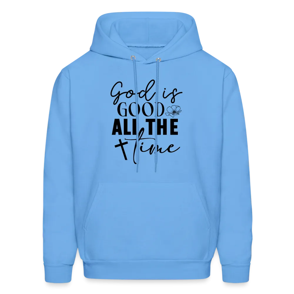 God is Good All The Time Hoodie