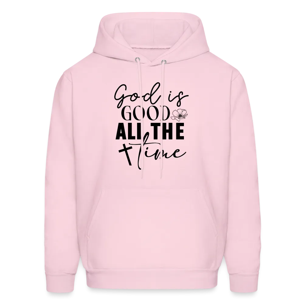 God is Good All The Time Hoodie