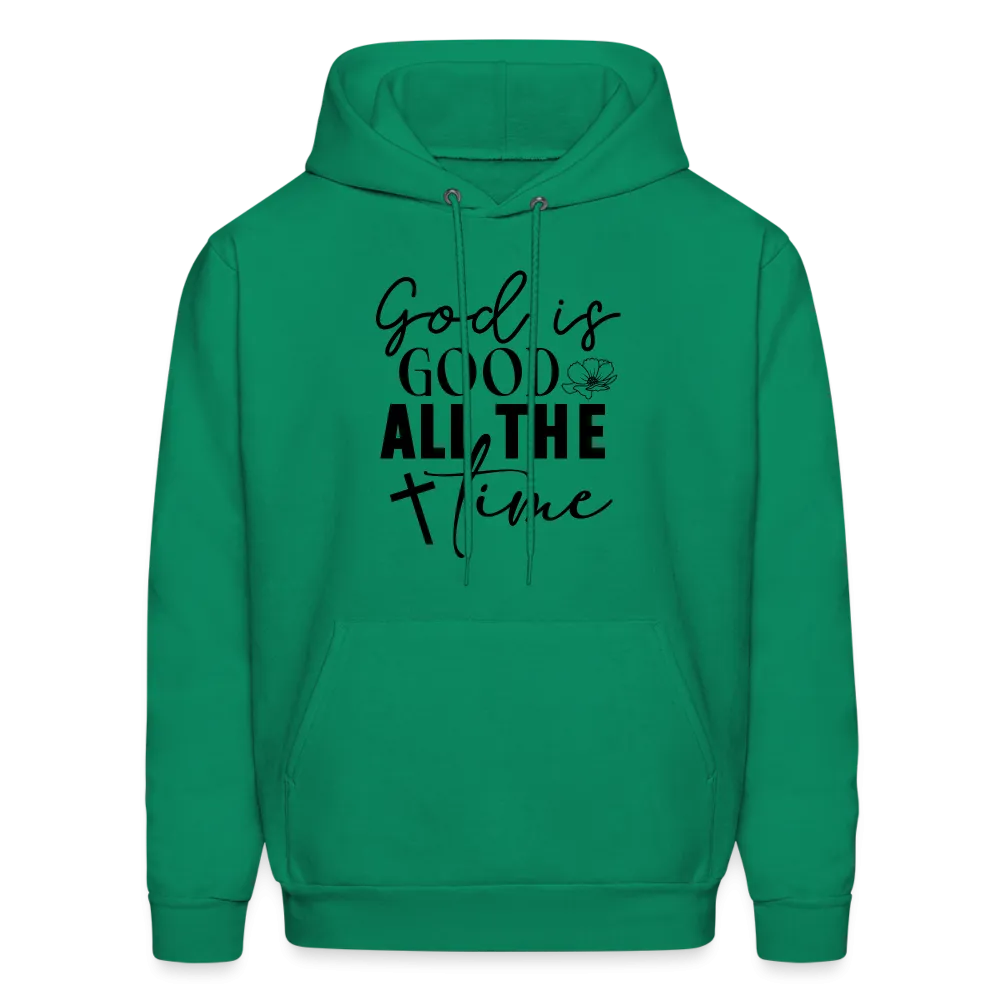 God is Good All The Time Hoodie