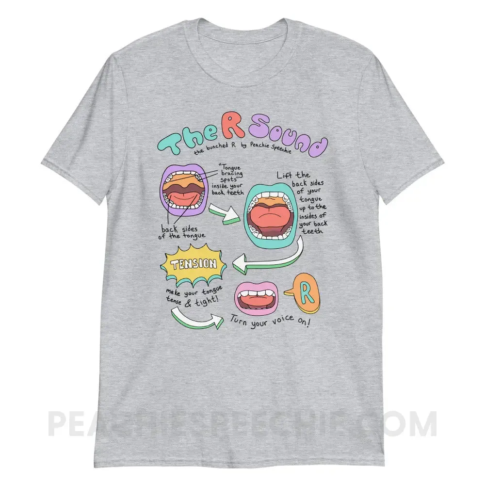 How To Say The Bunched R Sound Classic Tee